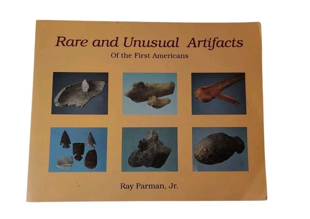 Rare And Unusual Artifacts Of The First Americans Book Ray Parman Sketches WY